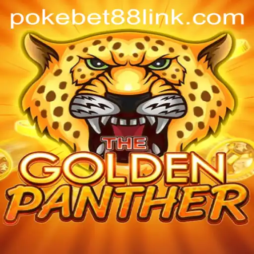 Exploring the Thrilling World of GOLDENPANTHER on PokeBet88