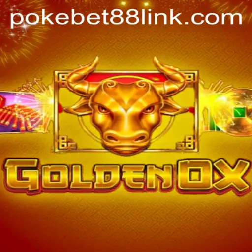Exploring GoldenOx: A Thrilling Adventure with PokeBet88