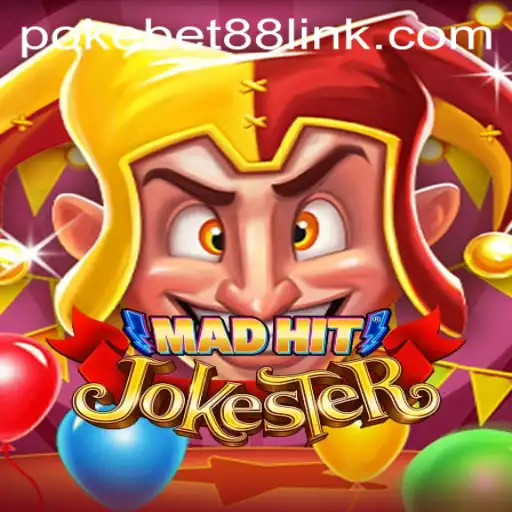 MadHitJokester: A Hilarious Adventure in the World of PokeBet88