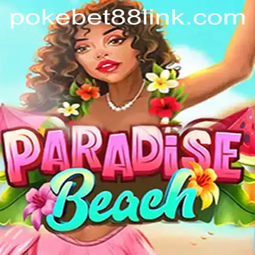Discover ParadiseBeach: An Exciting Adventure with PokeBet88